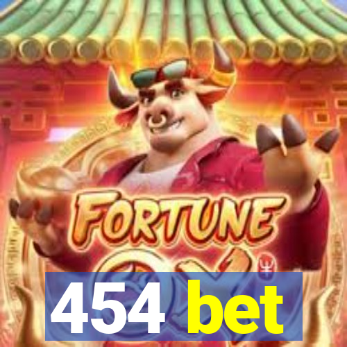 454 bet